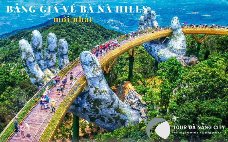 Bảng Giá Vé Bà Nà Hills Đà Nẵng 2023 - Du Lịch Bà Nà Giá Rẻ