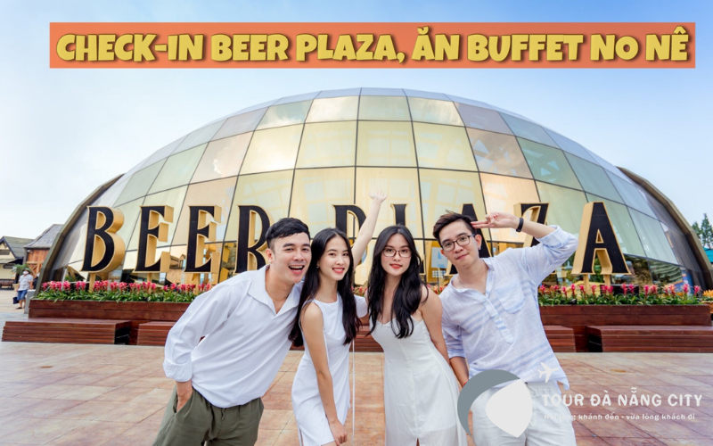 Nhà hàng Beer Plaza - Địa điểm sống ảo lý tưởng khi du lịch tại Bà Nà Hills